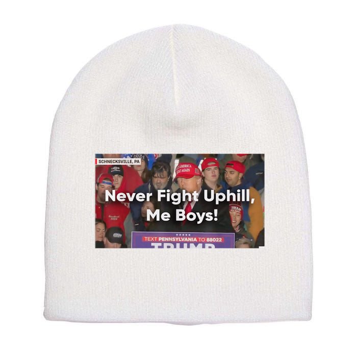 Donald Trump Never Fight Uphill Me Trump 2024 Short Acrylic Beanie