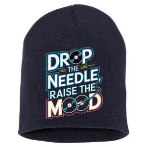 Drop The Needle Raise The Mood Vinyl Record Lover Short Acrylic Beanie