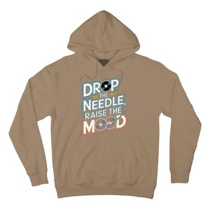 Drop The Needle Raise The Mood Vinyl Record Lover Hoodie