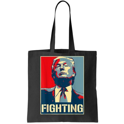 Donald Trump Never Stop Fighting To Save America Tote Bag