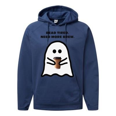 Dead Tired Need More Brew Ghost Drinking Coffee Performance Fleece Hoodie