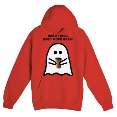 Dead Tired Need More Brew Ghost Drinking Coffee Premium Pullover Hoodie