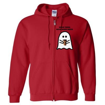 Dead Tired Need More Brew Ghost Drinking Coffee Full Zip Hoodie