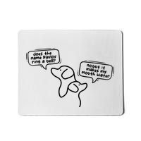 Does The Name Pavlov Ring A Bell Mousepad