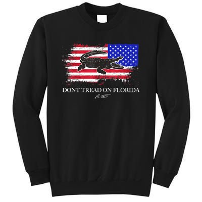 Dont Tread On Florida Governor Flag Alligator DeSantis 2021 Sweatshirt