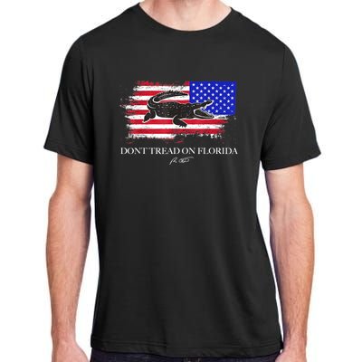 Dont Tread On Florida Governor Flag Alligator DeSantis 2021 Adult ChromaSoft Performance T-Shirt