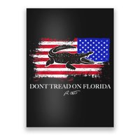 Dont Tread On Florida Governor Flag Alligator DeSantis 2021 Poster