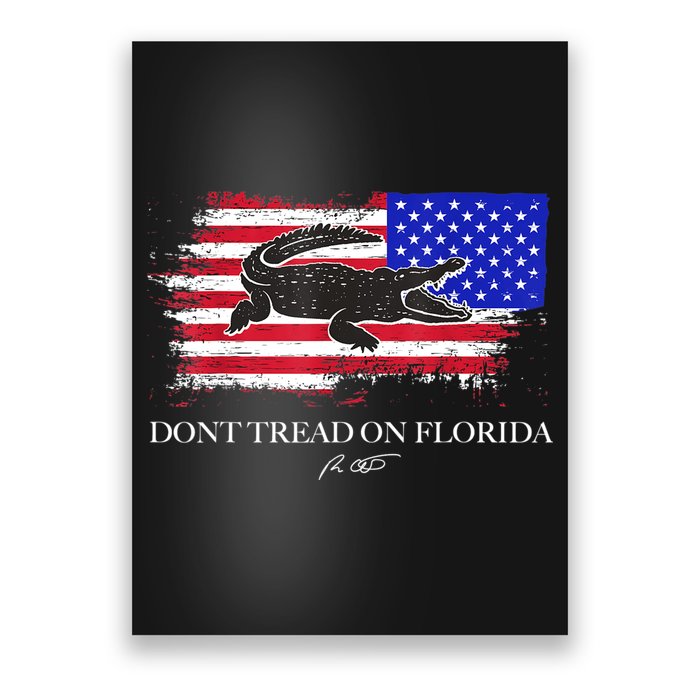 Dont Tread On Florida Governor Flag Alligator DeSantis 2021 Poster
