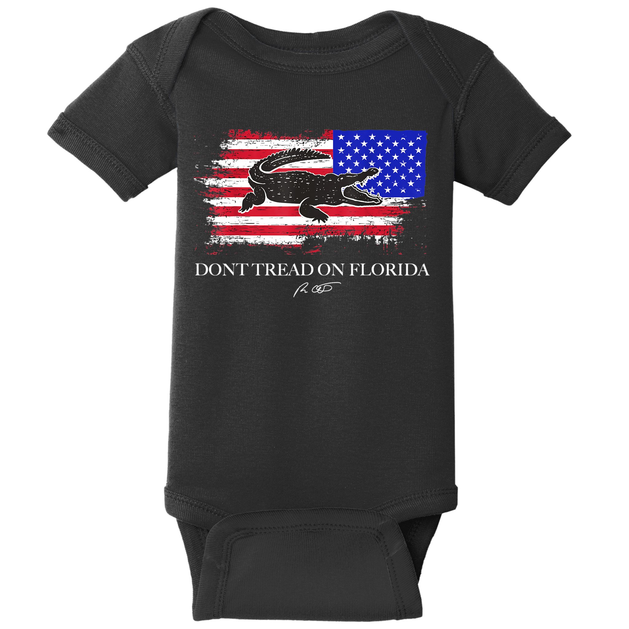 Dont Tread On Florida Governor Flag Alligator DeSantis 2021 Baby Bodysuit