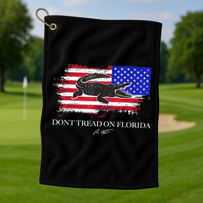 Dont Tread On Florida Governor Flag Alligator DeSantis 2021 Golf Towel