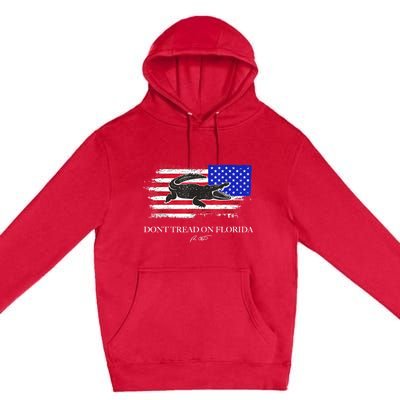 Dont Tread On Florida Governor Flag Alligator DeSantis 2021 Premium Pullover Hoodie