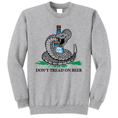 Dont Tread On Beer Funny Patriot America Usa Freedom Lover Gift Tall Sweatshirt