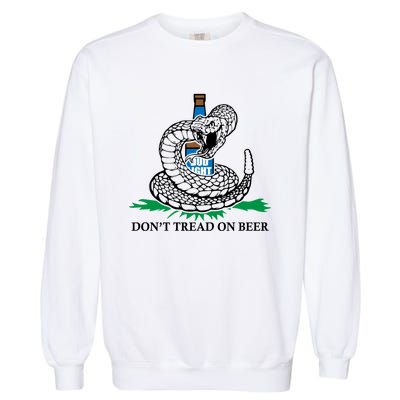 Dont Tread On Beer Funny Patriot America Usa Freedom Lover Gift Garment-Dyed Sweatshirt