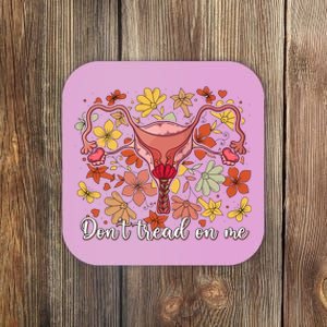 Don’t Tread On Me Uterus Feminist Human Rights Coaster