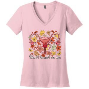 Don’t Tread On Me Uterus Feminist Human Rights Women's V-Neck T-Shirt