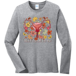 Don’t Tread On Me Uterus Feminist Human Rights Ladies Long Sleeve Shirt