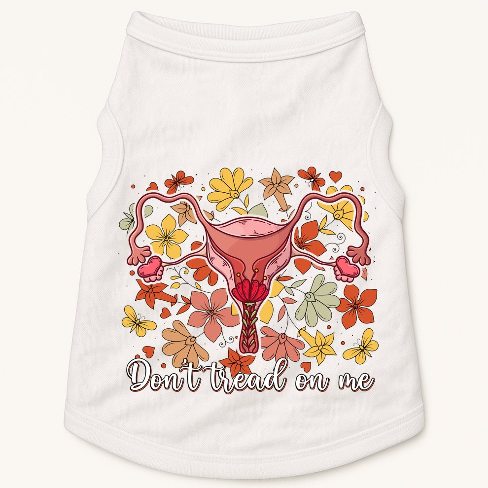 Don’t Tread On Me Uterus Feminist Human Rights Doggie Tank