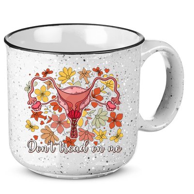 Don’t Tread On Me Uterus Feminist Human Rights 15oz Campfire Ceramic Mug