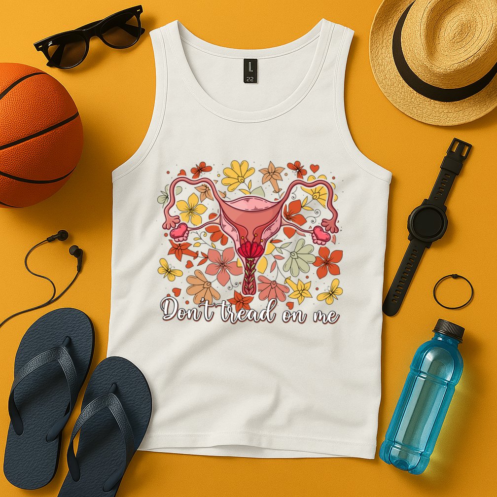 Don’t Tread On Me Uterus Feminist Human Rights Tank Top