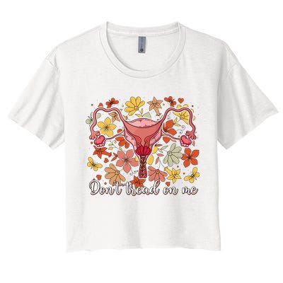 Don’t Tread On Me Uterus Feminist Human Rights Crop Top