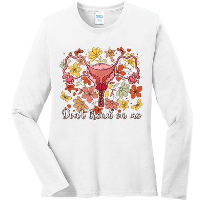 Don’t Tread On Me Uterus Feminist Human Rights Ladies Long Sleeve Shirt