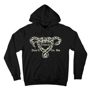 Don’T Tread On Me Uterus Snake Feminist Hoodie