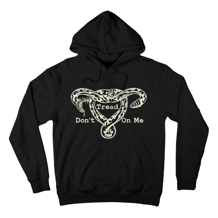 Don’T Tread On Me Uterus Snake Feminist Hoodie