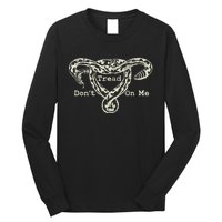 Don’T Tread On Me Uterus Snake Feminist Long Sleeve Shirt