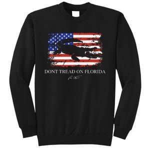 Dont Tread On Florida Governor Ron Desantis Sweatshirt