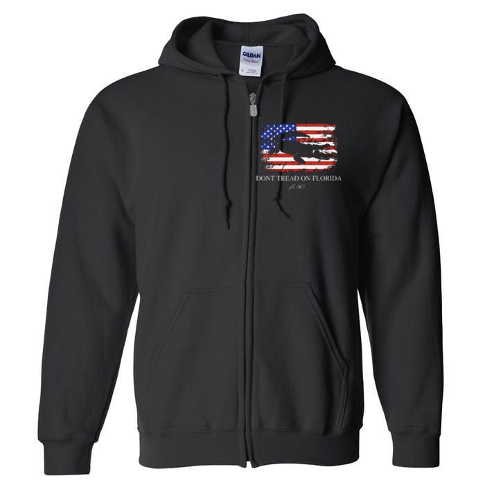 Dont Tread On Florida Governor Ron Desantis Full Zip Hoodie