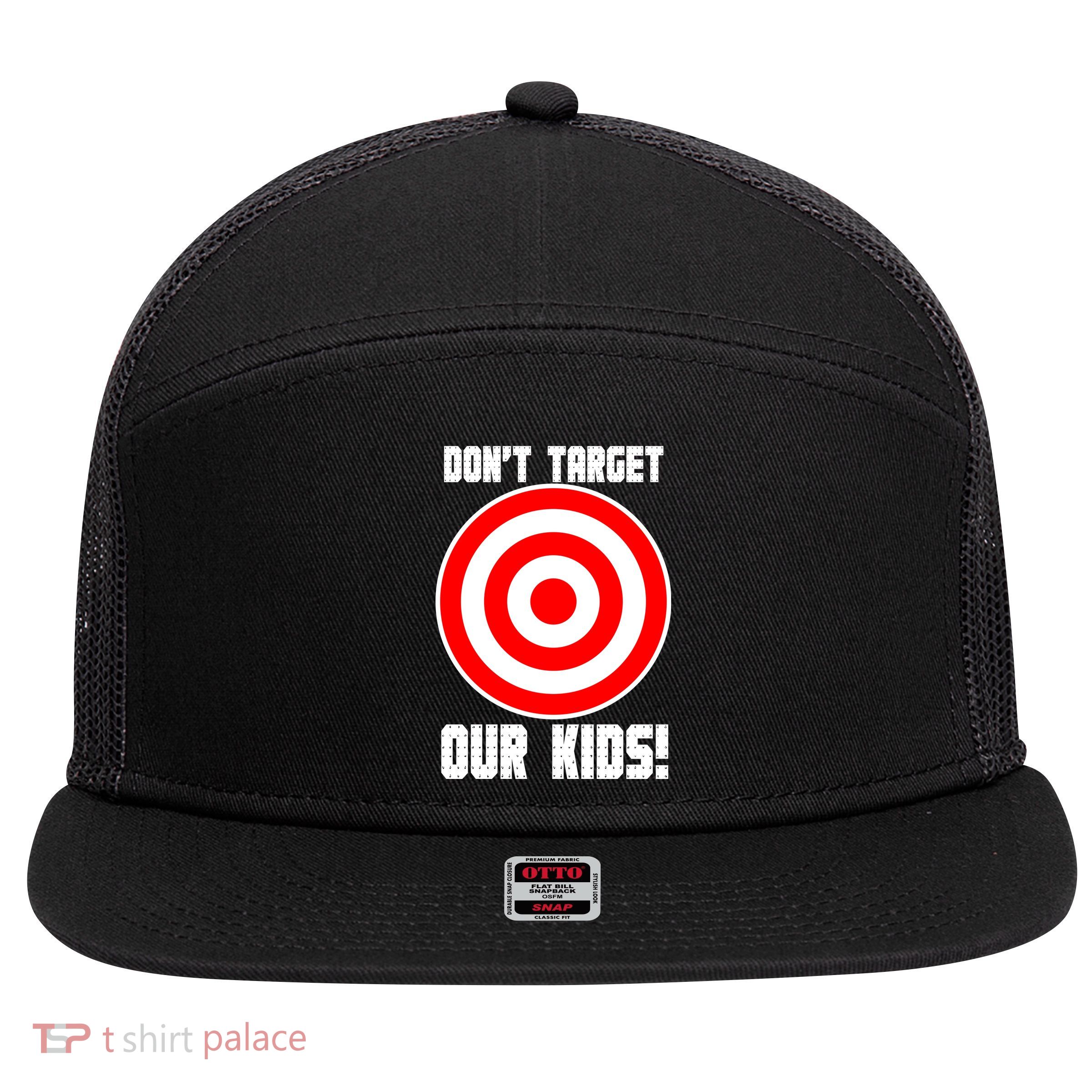 Dont Target Our Kids Patriotic Bullseye Range Boycott 7 Panel Mesh Trucker Snapback Hat