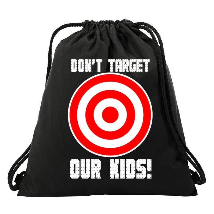 Dont Target Our Kids Patriotic Bullseye Range Boycott Drawstring Bag