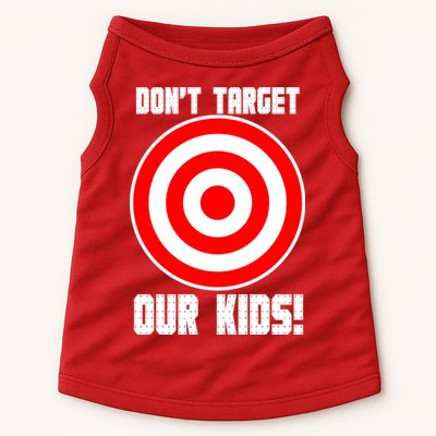 Dont Target Our Kids Patriotic Bullseye Range Boycott Doggie Tank