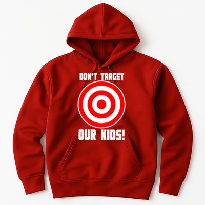 Dont Target Our Kids Patriotic Bullseye Range Boycott Hoodie