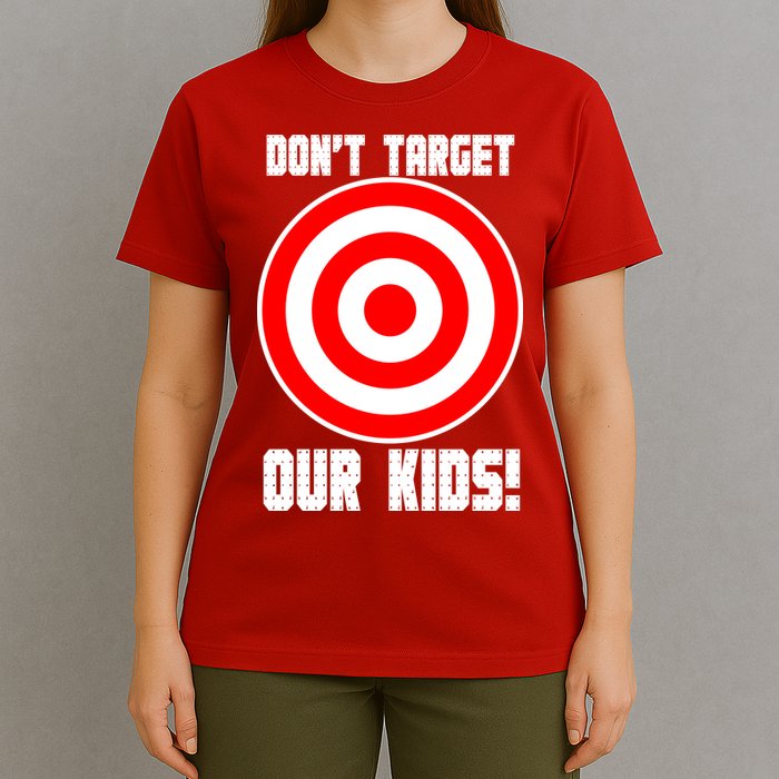 Dont Target Our Kids Patriotic Bullseye Range Boycott T-Shirt