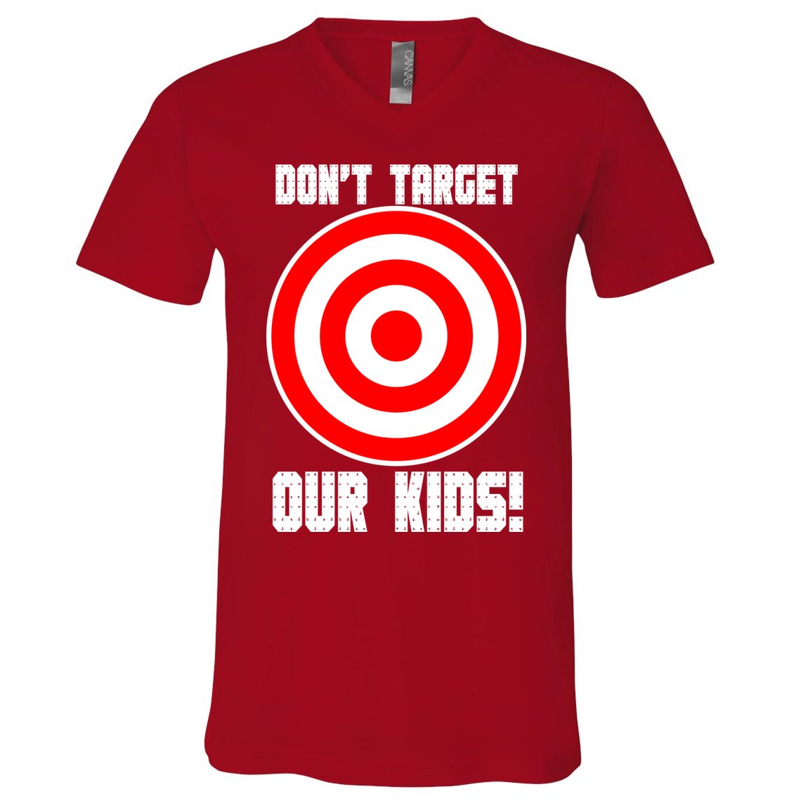 Dont Target Our Kids Patriotic Bullseye Range Boycott V-Neck T-Shirt