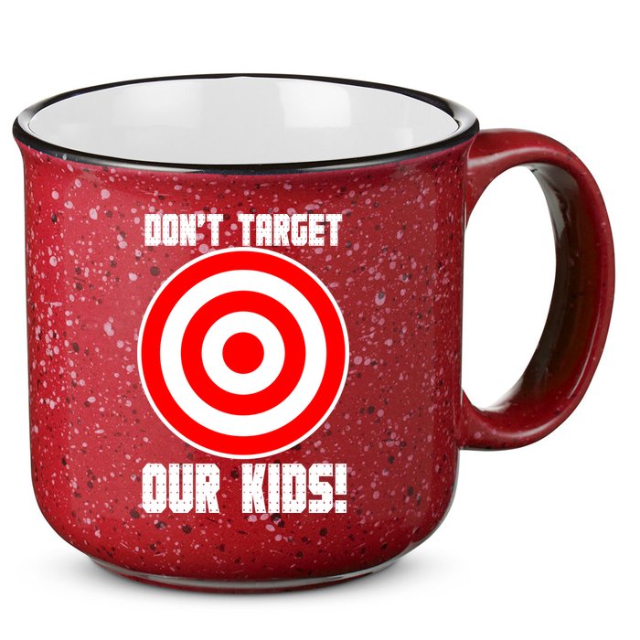Dont Target Our Kids Patriotic Bullseye Range Boycott 15oz Campfire Ceramic Mug