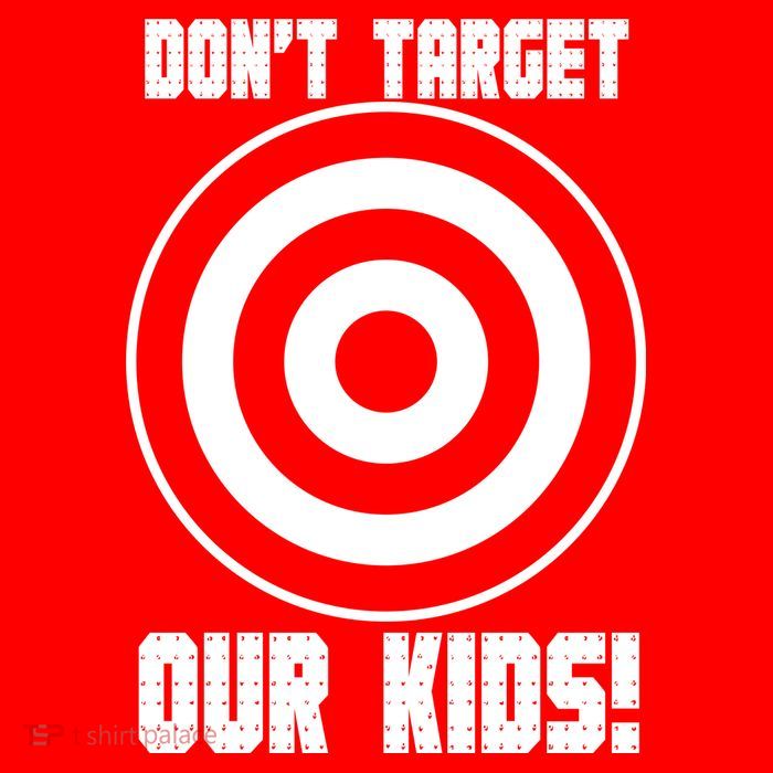 Dont Target Our Kids Patriotic Bullseye Range Boycott Poster
