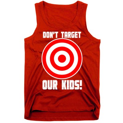 Dont Target Our Kids Patriotic Bullseye Range Boycott Tank Top