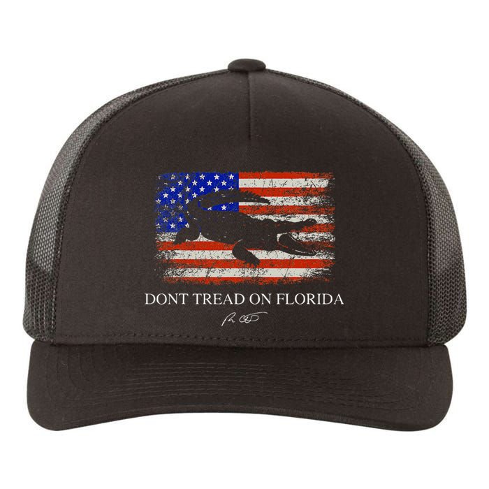 Dont Tread On Florida Governor Ron Desantis Yupoong Adult 5-Panel Trucker Hat