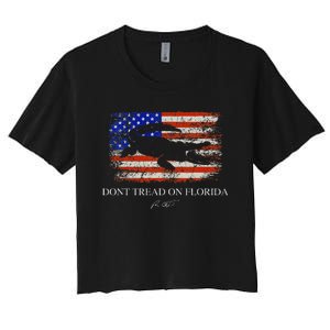 Dont Tread On Florida Governor Ron Desantis Women's Crop Top Tee