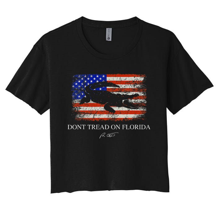 Dont Tread On Florida Governor Ron Desantis Women's Crop Top Tee