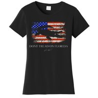 Dont Tread On Florida Governor Ron Desantis Women's T-Shirt