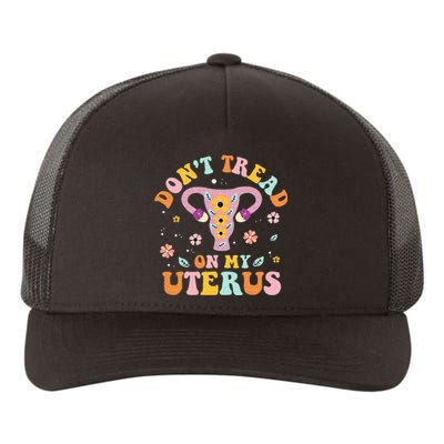 Dont Tread On My Uterus No Uterus No Opinion Yupoong Adult 5-Panel Trucker Hat