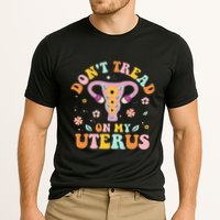 Dont Tread On My Uterus No Uterus No Opinion Performance Shirt