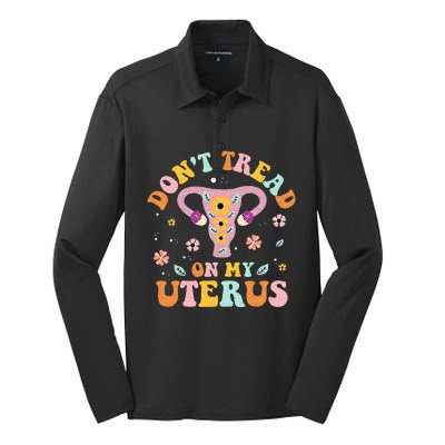 Dont Tread On My Uterus No Uterus No Opinion Silk Touch Performance Long Sleeve Polo