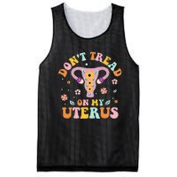 Dont Tread On My Uterus No Uterus No Opinion Mesh Reversible Basketball Jersey Tank