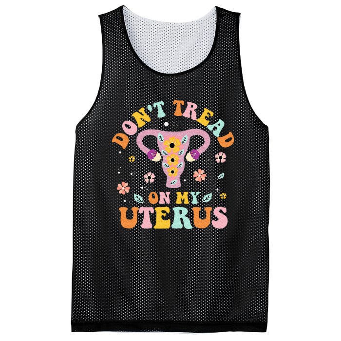 Dont Tread On My Uterus No Uterus No Opinion Mesh Reversible Basketball Jersey Tank