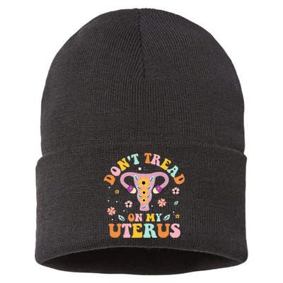 Dont Tread On My Uterus No Uterus No Opinion Sustainable Knit Beanie