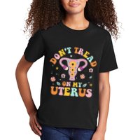 Dont Tread On My Uterus No Uterus No Opinion Kids T-Shirt